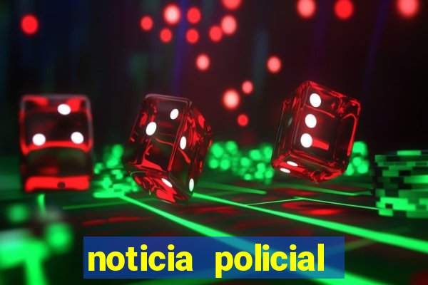 noticia policial cachoeira bahia